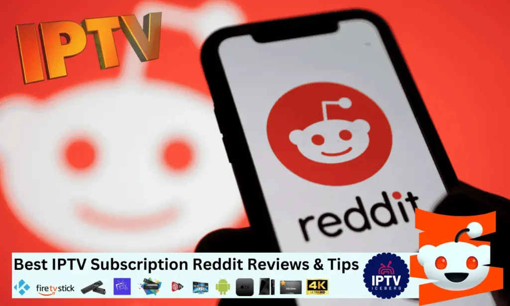 Best IPTV Subscription Reddit Reviews & Tips